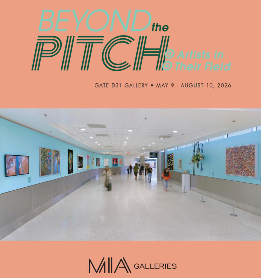Beyond the PitchMay 9 - Aug 10, 2026, Miami International Airport Galleries, Miami